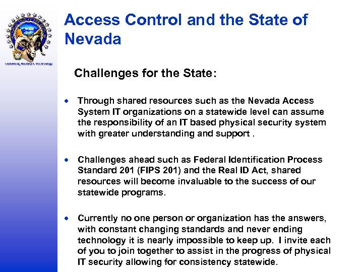 Access Control and the State of Nevada Challenges for the State: Through shared resources