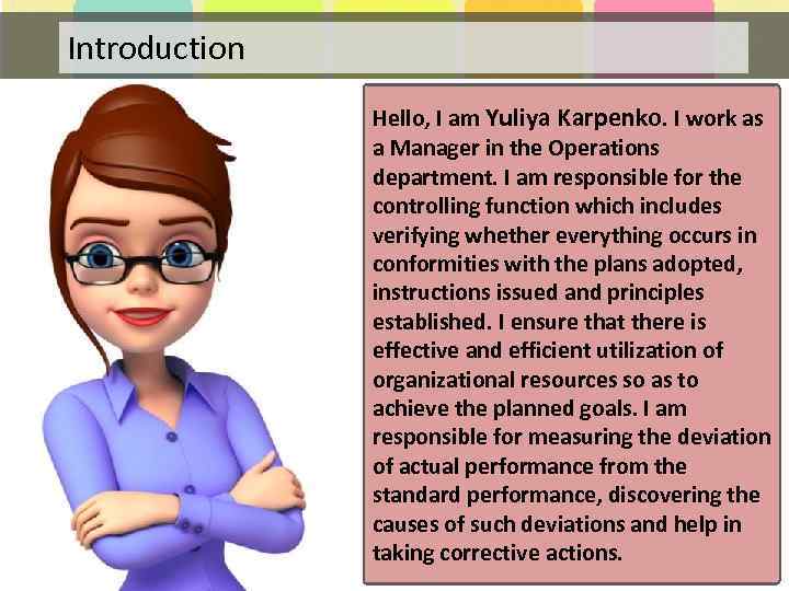 Introduction Hello, I am Yuliya Karpenko. I work as a Manager in the Operations