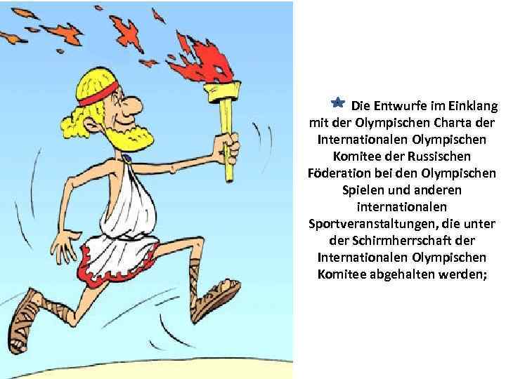 Die Entwurfe im Einklang mit der Olympischen Charta der Internationalen Olympischen Komitee der Russischen