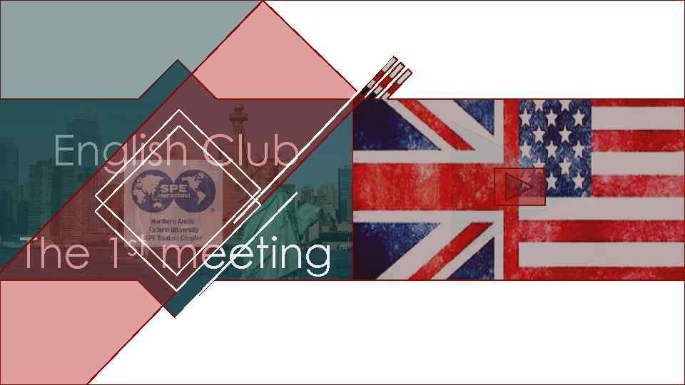 English Club The st 1 meeting 