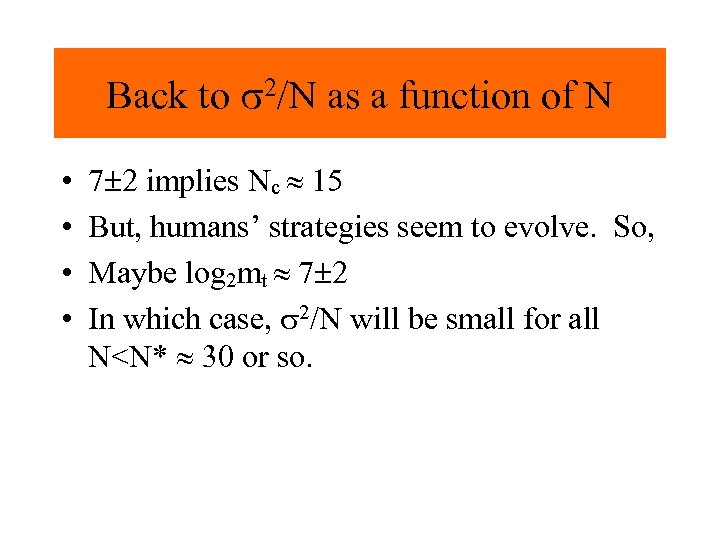 Back to s 2/N as a function of N • • 7 2 implies