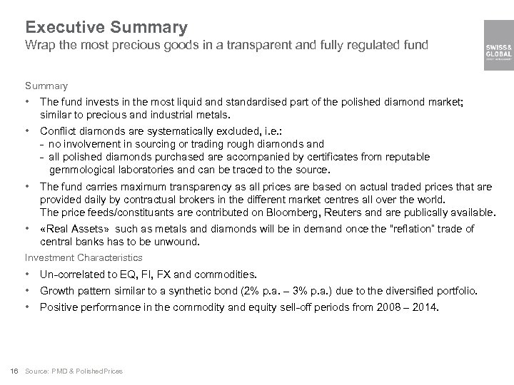 Executive Summary Wrap the most precious goods in a transparent and fully regulated fund