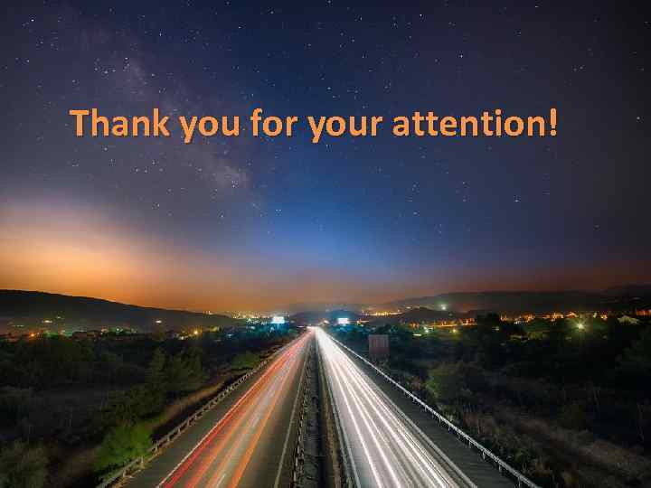 Thank you for your attention! 