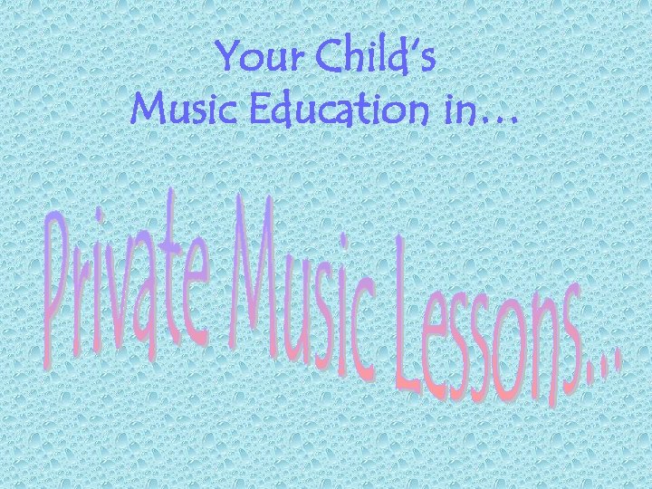 Your Child’s Music Education in… 