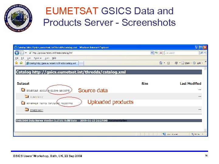 EUMETSAT GSICS Data and Products Server - Screenshots Source data Uploaded products GSICS Users’