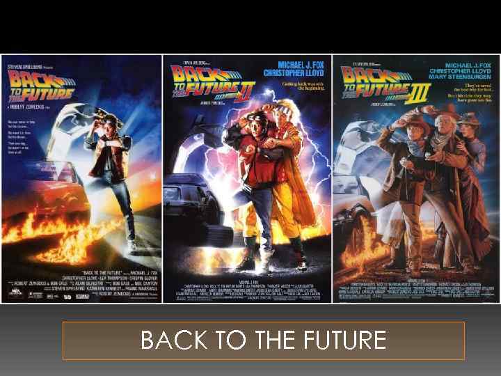 BACK TO THE FUTURE 