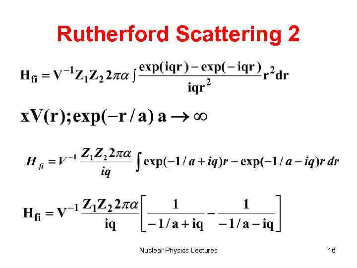 Rutherford Scattering 2 Nuclear Physics Lectures 16 
