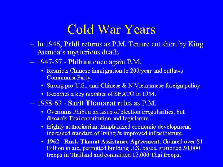 Cold War Years – In 1946, Pridi returns as P. M. Tenure cut short