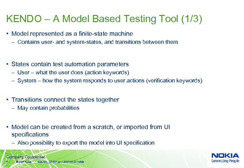 KENDO – A Model Based Testing Tool (1/3) • Model represented as a finite-state