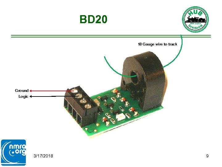 BD 20 18 Gauge wire to track Ground Logic 3/17/2018 9 