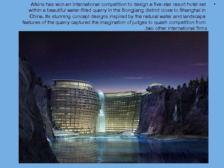 Atkins has won an international competition to design a five-star resort hotel set within