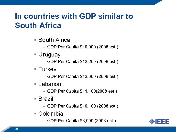In countries with GDP similar to South Africa § South Africa – GDP Per