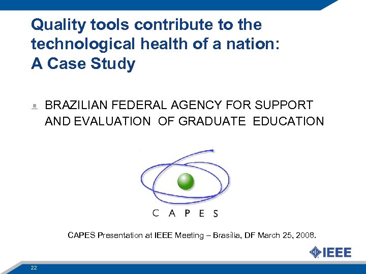 Quality tools contribute to the technological health of a nation: A Case Study BRAZILIAN