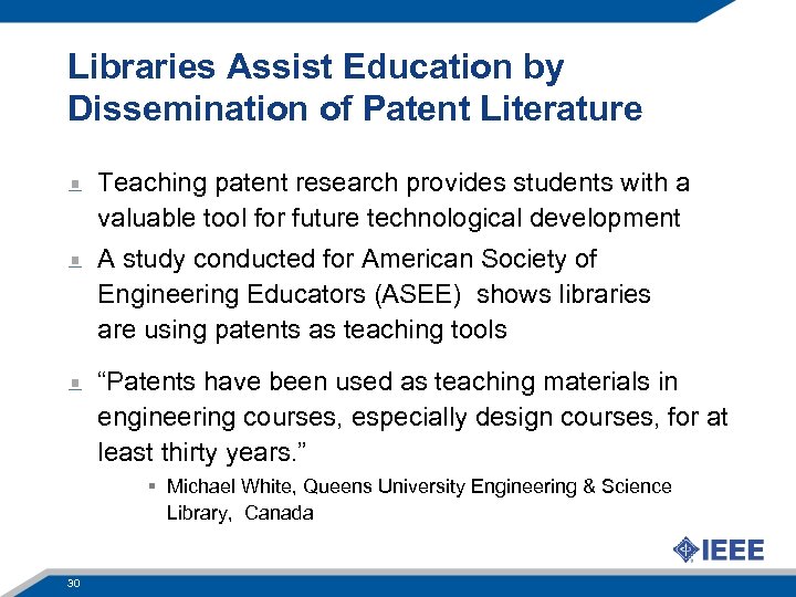 Libraries Assist Education by Dissemination of Patent Literature Teaching patent research provides students with