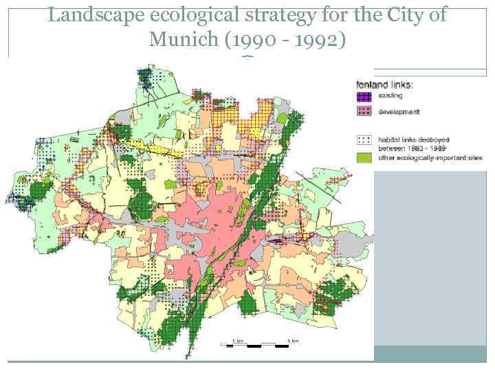 Landscape ecological strategy for the City of Munich (1990 - 1992) 