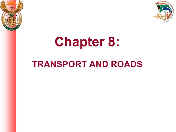 Chapter 8: TRANSPORT AND ROADS 