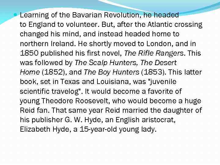  Learning of the Bavarian Revolution, he headed to England to volunteer. But, after