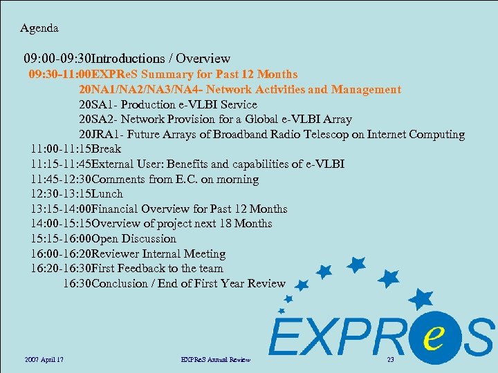 Agenda 09: 00 -09: 30 Introductions / Overview 09: 30 -11: 00 EXPRe. S