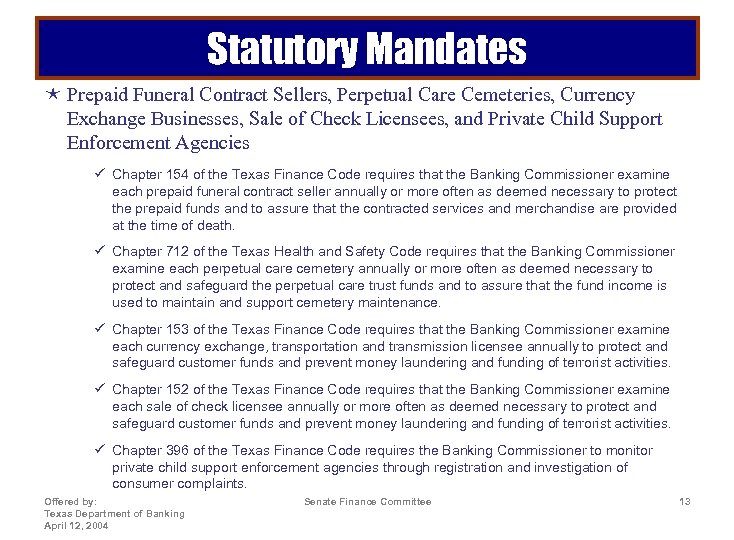 Statutory Mandates é Prepaid Funeral Contract Sellers, Perpetual Care Cemeteries, Currency Exchange Businesses, Sale