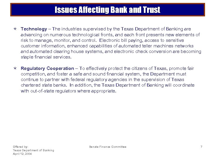 Issues Affecting Bank and Trust é Technology – The industries supervised by the Texas
