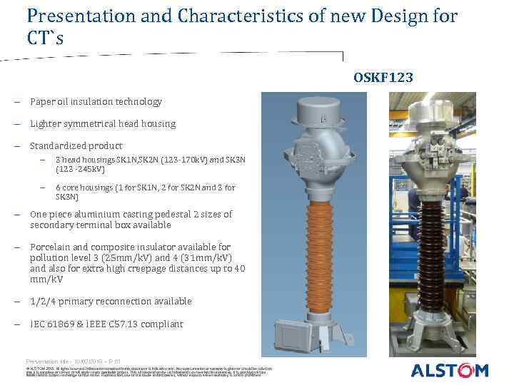 Presentation and Characteristics of new Design for CT`s OSKF 123 - Paper oil insulation