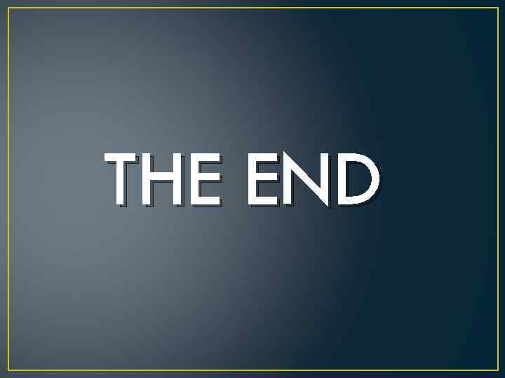 THE END 