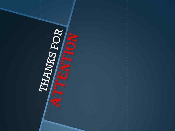 NTIO N T HAN KS F ATTE OR 