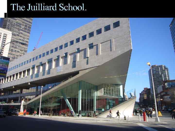 The Juilliard School. 