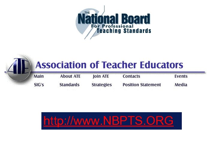 http: //www. NBPTS. ORG 