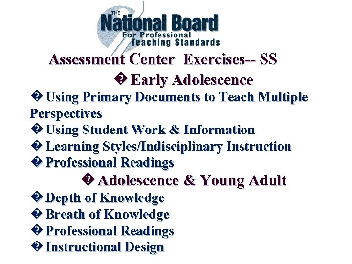 Assessment Center Exercises-- SS � Early Adolescence � Using Primary Documents to Teach Multiple