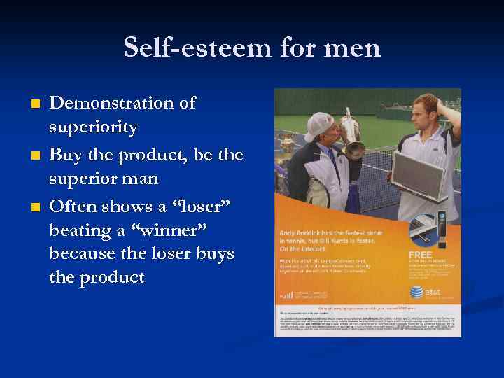 Self-esteem for men n Demonstration of superiority Buy the product, be the superior man