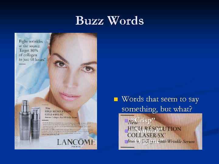 Buzz Words n Words that seem to say something, but what? n n n