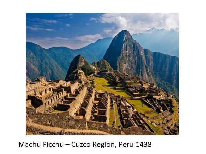 Machu Picchu – Cuzco Region, Peru 1438 