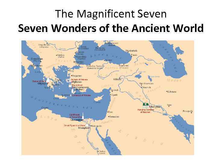 The Magnificent Seven Wonders of the Ancient World 