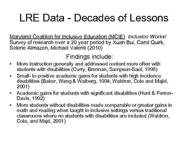  LRE Data - Decades of Lessons Maryland Coalition for Inclusive Education (MCIE) Inclusion