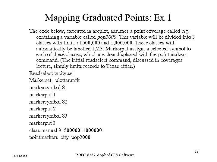 Mapping Graduated Points: Ex 1 The code below, executed in arcplot, assumes a point