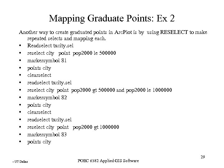 Mapping Graduate Points: Ex 2 Another way to create graduated points in Arc. Plot