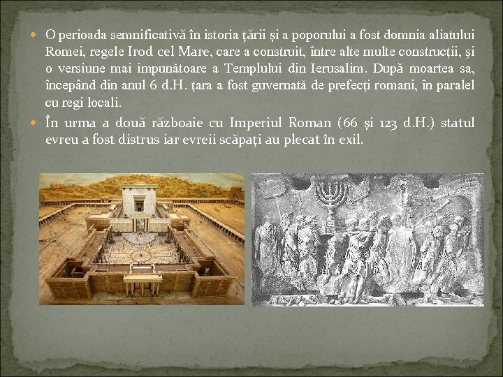  O perioada semnificativă în istoria ţării şi a poporului a fost domnia aliatului