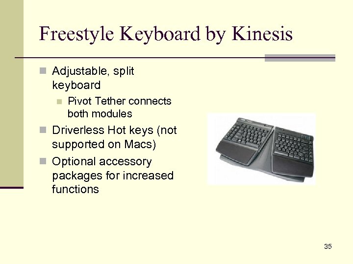 Freestyle Keyboard by Kinesis n Adjustable, split keyboard n Pivot Tether connects both modules