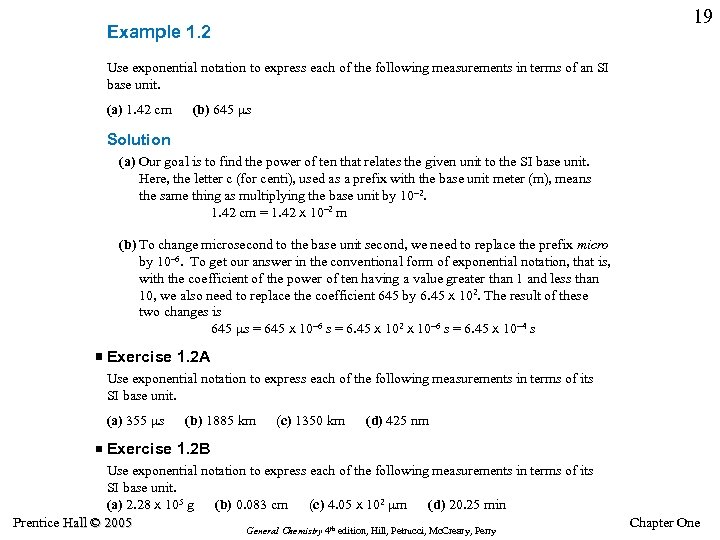 19 Example 1. 2 Use exponential notation to express each of the following measurements