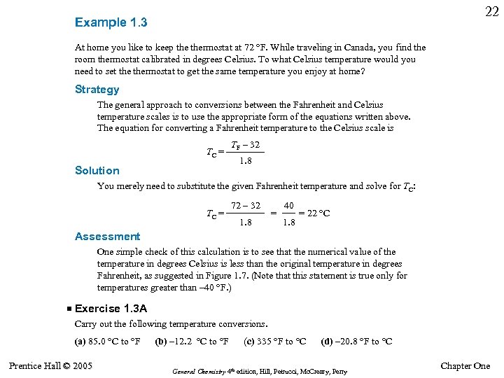 22 Example 1. 3 At home you like to keep thermostat at 72 °F.