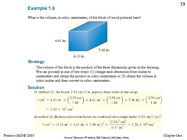 39 Example 1. 8 What is the volume, in cubic centimeters, of the block