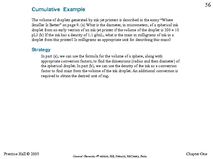 Cumulative Example 56 The volume of droplets generated by ink-jet printers is described in