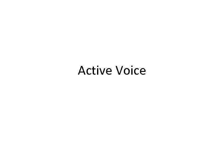 Active Voice 