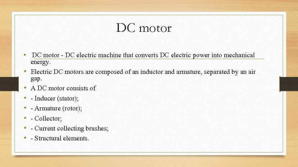 DC motor • DC motor - DC electric machine that converts DC electric power