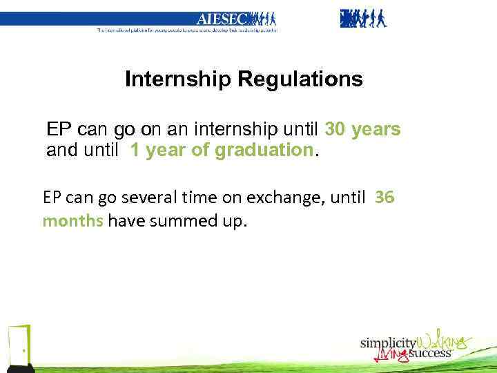 Internship Regulations EP can go on an internship until 30 years and until 1