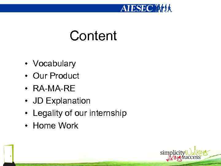 Content • • • Vocabulary Our Product RA-MA-RE JD Explanation Legality of our internship