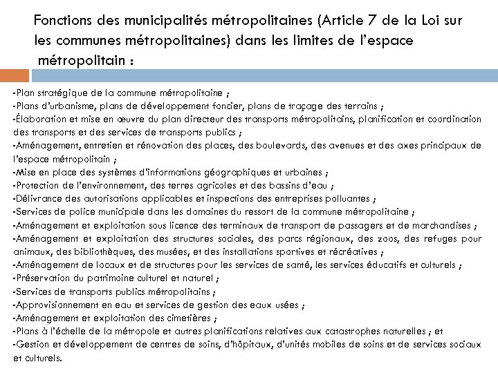 Fonctions des municipalités métropolitaines (Article 7 de la Loi sur les communes métropolitaines) dans