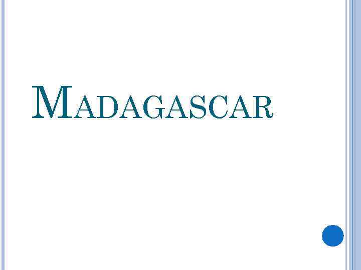 MADAGASCAR 