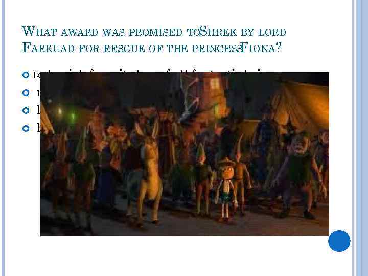 WHAT AWARD WAS PROMISED TOSHREK BY LORD FARKUAD FOR RESCUE OF THE PRINCESS IONA?